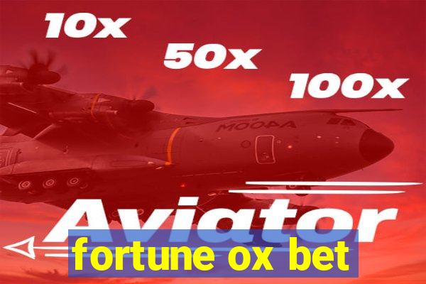 fortune ox bet